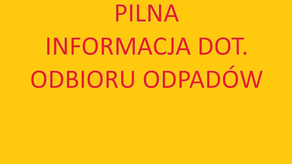 Ważna informacja dot. odbiorów odpadów w dniu 26.01.2026 r.